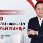 THÔNG BÁO KHÓA HỌC CHIẾN LƯỢC ĐẦU TƯ BĐS CHUYÊN NGHIỆP NGÀY 01-02/10/2022