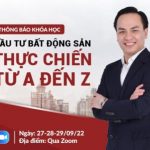 THÔNG BÁO KHÓA HỌC MIỄN PHÍ ĐẦU TƯ BĐS THỰC CHIẾN TỪ A - Z NGÀY 27-28-29/09/2022