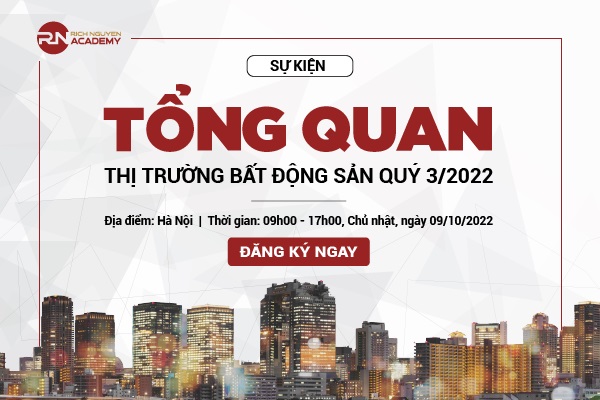 Talkshow “Tổng quan thị trường bất động sản quý 3/2022 & Nhận định thị trường bất động sản cuối năm 2022” vào ngày 09/10/2022
