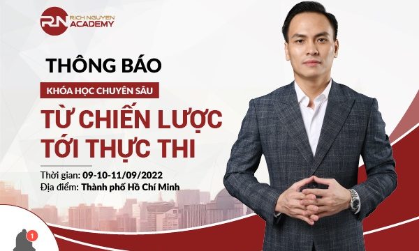 THÔNG BÁO KHÓA HỌC CHUYÊN SÂU TỪ CHIẾN LƯỢC TỚI THỰC THI 09-10-11/09/2022