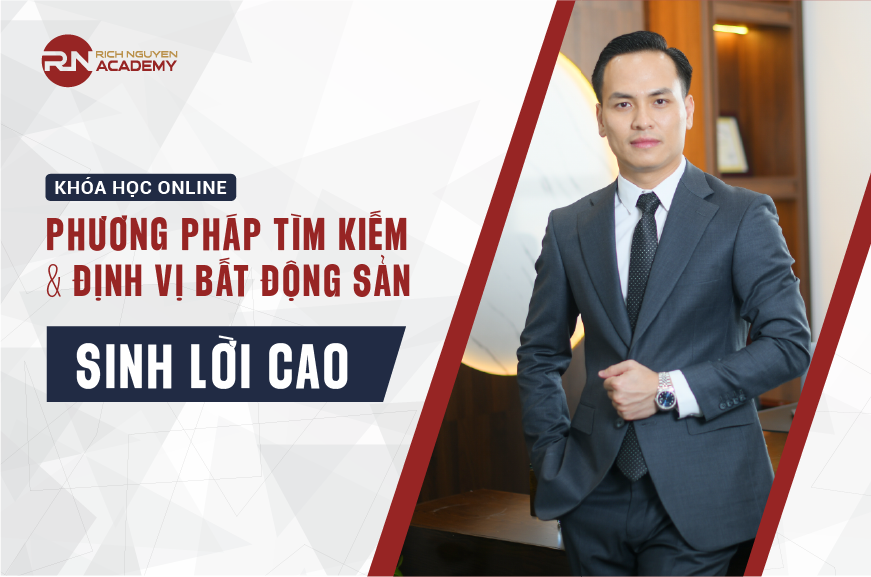 Phương pháp tìm kiếm và định vị BĐS tăng trưởng cao