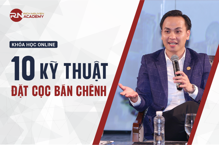 10 kỹ thuật đặt cọc bán chênh - Cách lấy và dùng môi giới hiệu quả