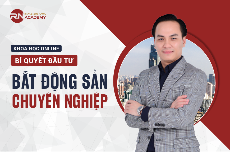 BÍ QUYẾT ĐẦU TƯ BẤT ĐỘNG SẢN CHUYÊN NGHIỆP