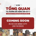 Sự kiện “Tổng quan vĩ mô quý III & nhận định thị trường bất động sản cuối năm 2022” sẽ được tổ chức vào ngày 20/10 tại Thành phố Hồ Chí Minh