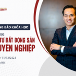THÔNG BÁO KHÓA HỌC CHIẾN LƯỢC ĐẦU TƯ BĐS CHUYÊN NGHIỆP NGÀY 10-11/12/2022