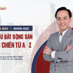 THÔNG BÁO KHÓA HỌC ĐẦU TƯ BẤT ĐỘNG SẢN THỰC CHIẾN TỪ A-Z NGÀY 22-23-24/11/2022
